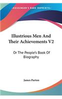 Illustrious Men And Their Achievements V2