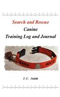 Search and Rescue Canine - Training Log and Journal