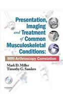 Presentation, Imaging and Treatment of Common Musculoskeletal Conditions: Mri-Arthroscopy Correlation (Expert Consult - Online and Print)
