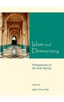 Islam and Democracy: Perspectives on the Arab Spring