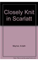 Closely Knit In Scarlatt
