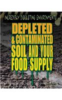 Depleted and Contaminated Soil and Your Food Supply