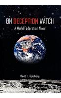 On Deception Watch: A World Federation Novel