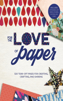 For the Love of Paper