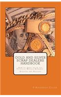 Gold and Silver Scrap Dealers Handbook