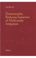 Dimensionality Reducing Expansion of Multivariate Integration