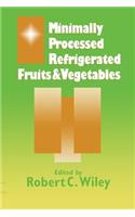 Minimally Processed Refrigerated Fruits & Vegetables