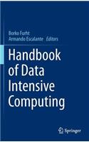 Handbook of Data Intensive Computing