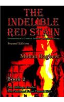Indelible Red Stain Book 2