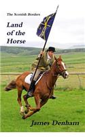 The Scottish Borders - Land of the Horse