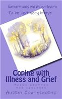 Coping with Illness and Grief