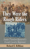 They Were the Rough Riders