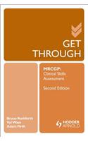 Get Through MRCGP: Clinical Skills Assessment 2E