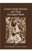 Lemur Social Systems and Their Ecological Basis