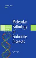 Molecular Pathology of Endocrine Diseases