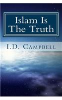 Islam Is The Truth