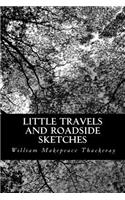 Little Travels and Roadside Sketches