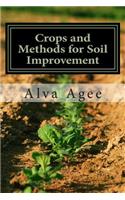 Crops and Methods for Soil Improvement