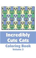 Incredibly Cute Cats Coloring Book