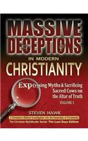 Massive Deceptions in Modern Christianity (Vol. 1)