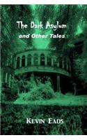 Dark Asylum and Other Stories
