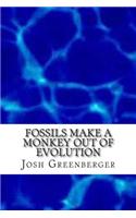 Fossils Make a Monkey Out of Evolution