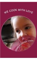 We Cook with Love