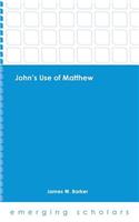 John's Use of Matthew HC