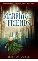Marriage of Friends