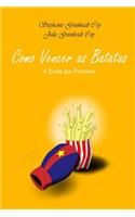 Como Vencer as Batatas: A Dieta Que Funciona