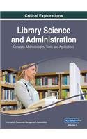 Library Science and Administration: Concepts, Methodologies, Tools, and Applications, 3 volume