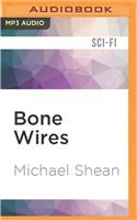 Bone Wires