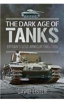The Dark Age of Tanks