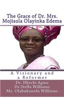 The Grace of Dr Mrs Mojisola Olayinka Edema