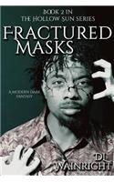 Fractured Masks