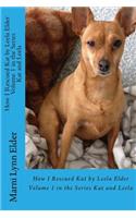 How I Rescued Kat: by Leela Elder Book 1