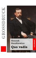 Quo vadis (Großdruck)