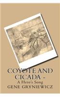 Coyote And Cicada -: A Hero's Smile