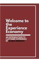 Welcome to the Experience Economy