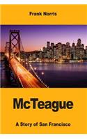 McTeague: A Story of San Francisco