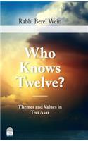 Who Knows Twelve?: Themes and Values in Trei Asar