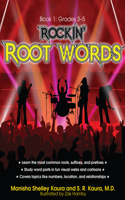 Rockin' Root Words: Book 1, Grades 3-5