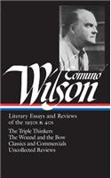 Edmund Wilson: Literary Essays and Reviews of the 1930s & 40s (LOA #177)