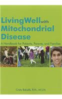 Living Well with Mitochondrial Disease