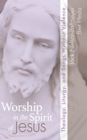 Worship in the Spirit of Jesus