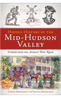 Hidden History of the Mid-Hudson Valley