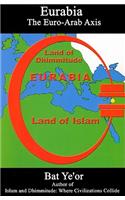 Eurabia: The Euro-Arab Axis