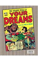 The Strange World of Your Dreams: Comics Meet Dali & Freud!: Comics Meet Sigmund Freud and Salvador Dali