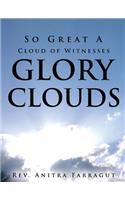 So Great a Cloud of Witnesses Glory Clouds