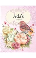 Ada's Notebook: Premium Personalized Ruled Notebooks Journals for Women and Teen Girls